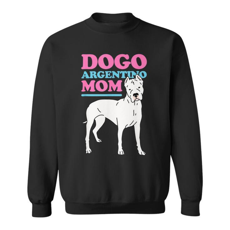 Dogo Argentino Mom Dog Owner Dogo Argentino Sweatshirt