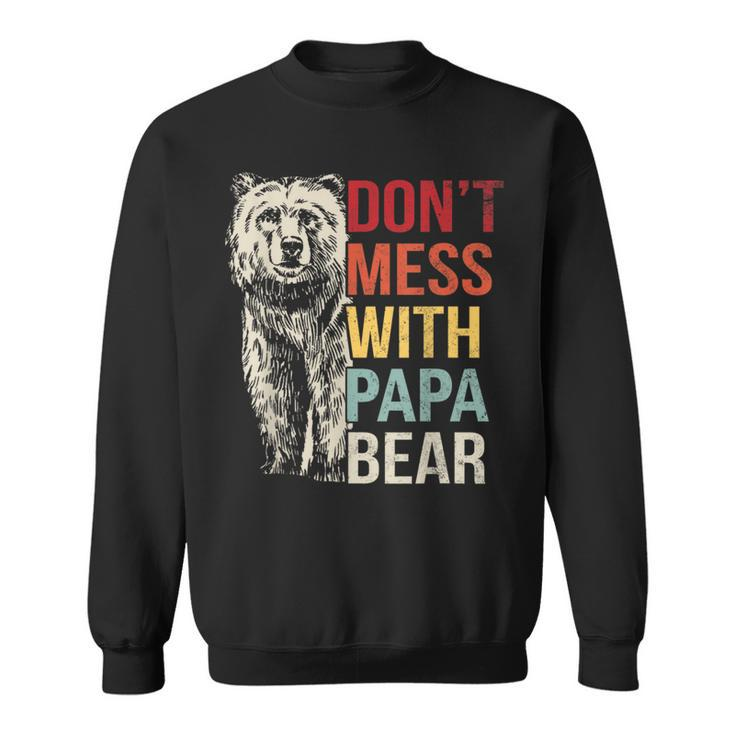 Dont Mess With Papa Bear Vintage Retro  Sweatshirt