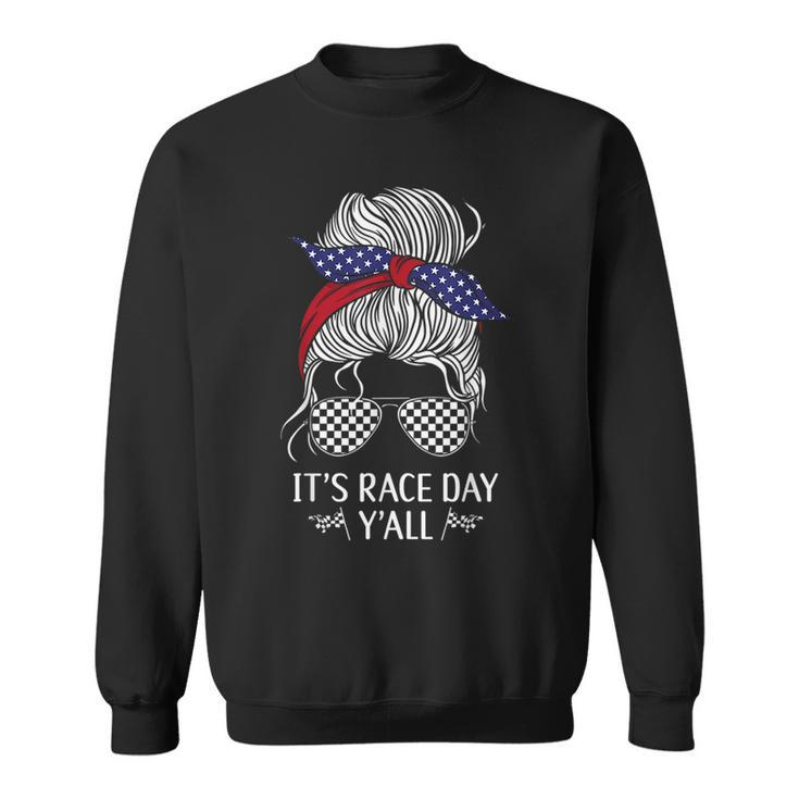 Drag Racing Race Car Girl Sunglasses Flag Its Race Day Racing Funny Gifts Sweatshirt