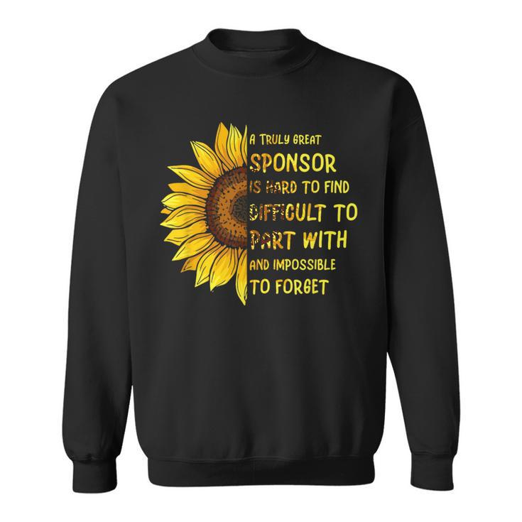 Drug Alcohol Addiction Recovery - A Truly Great Sponsor Sweatshirt