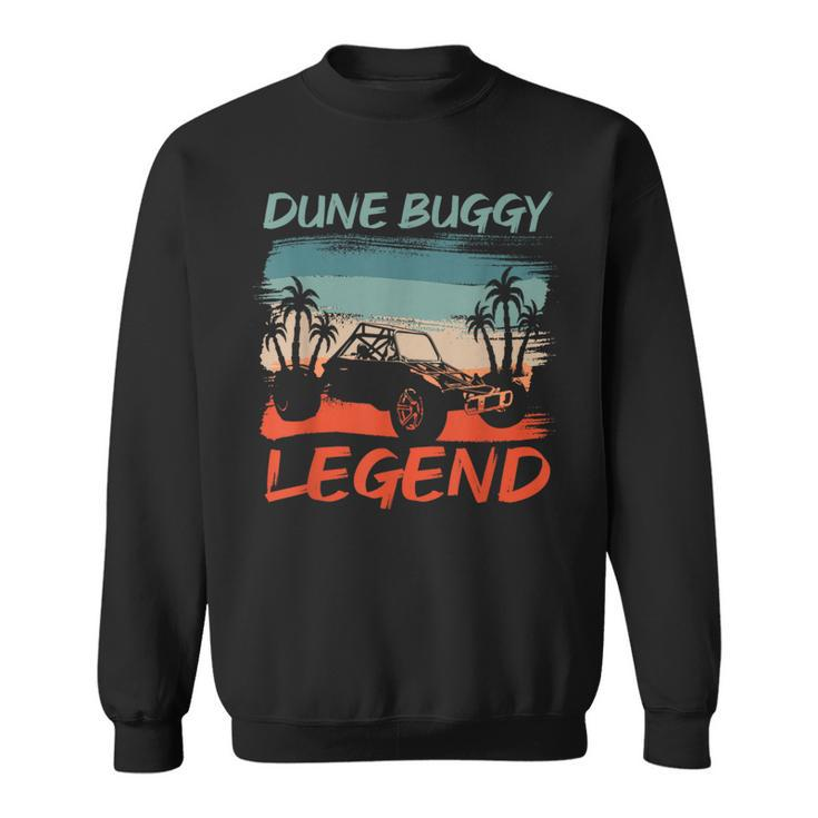Dune Buggy Legend Design For A Dune Buggy Rider  Sweatshirt
