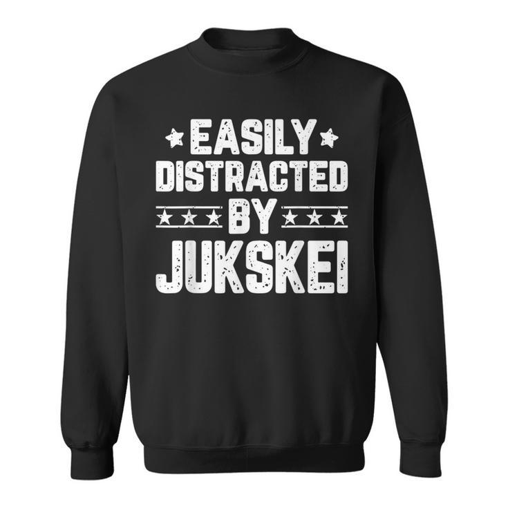 Easily Distracted By Jukskei Sports Jukskei Lover Sweatshirt