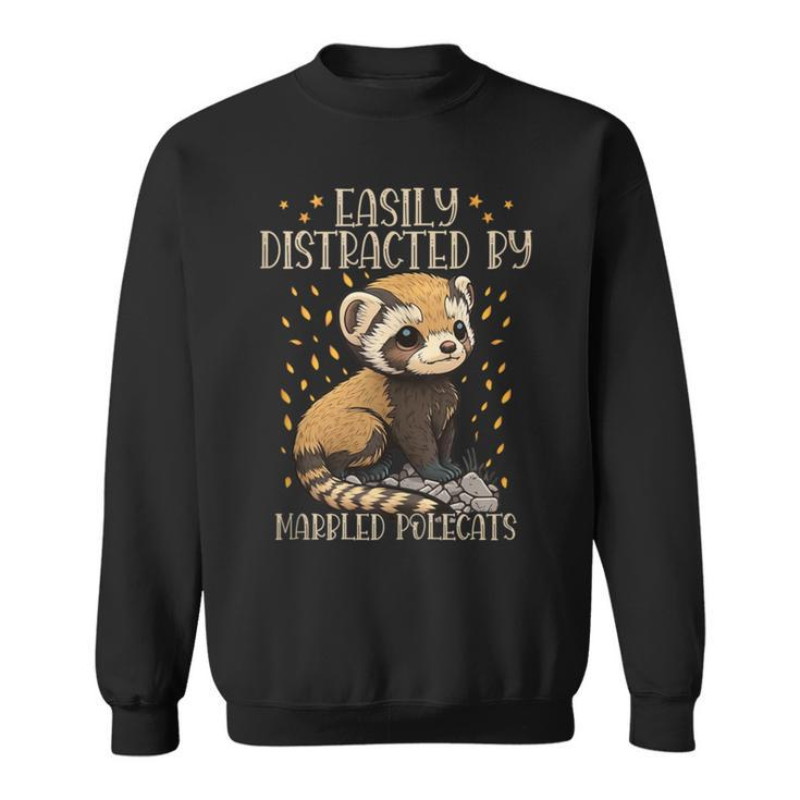 Easily Distracted By Marbled Polecats Cute European Mammal Sweatshirt