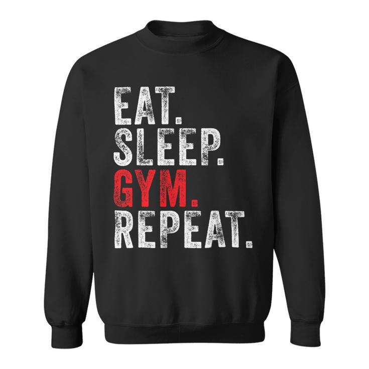 Eat Sleep Gym Repeat Funny Workout Train Vintage Distressed Sweatshirt