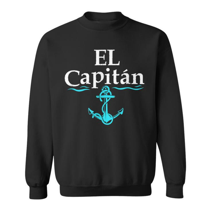 El Capitan Boat Captain Skipper Anchor Boating Sailing Sweatshirt