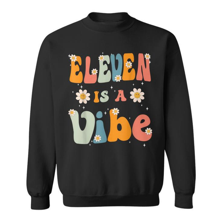 Eleven Is A Vibe 11Th Birthday Party 11 Eleven Year Old Kids  Sweatshirt