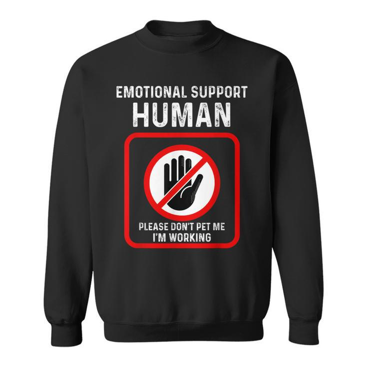 Emotional Support-Human Halloween Costume Do Not Pet Me Sweatshirt