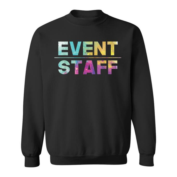 Event Staff - Festival Party Crew Events Organizer Planning Sweatshirt