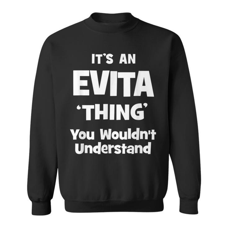 Evita Thing Name Funny Sweatshirt