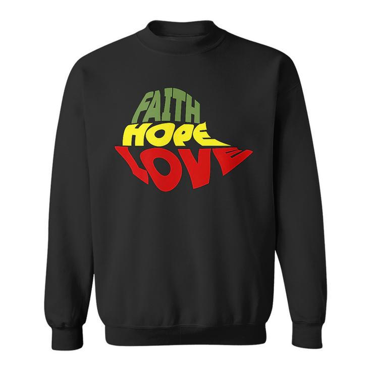 Faith Hope And Love On Ethiopian Map Trendy Sweatshirt