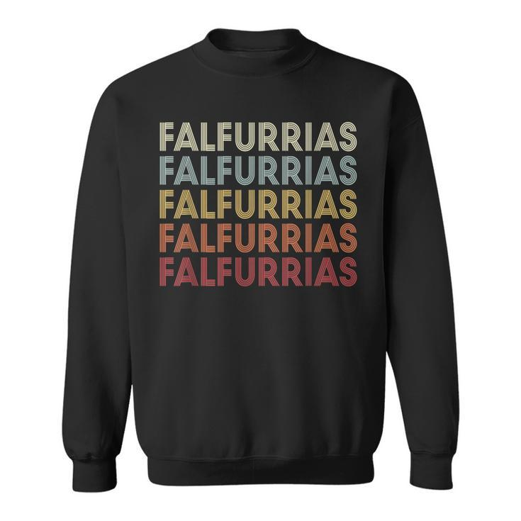 Falfurrias Texas Falfurrias Tx Retro Vintage Text Sweatshirt