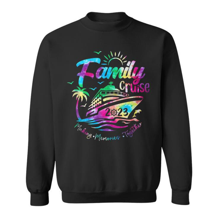 Family Cruise 2023 Family Vacation Making Memories Together  Sweatshirt