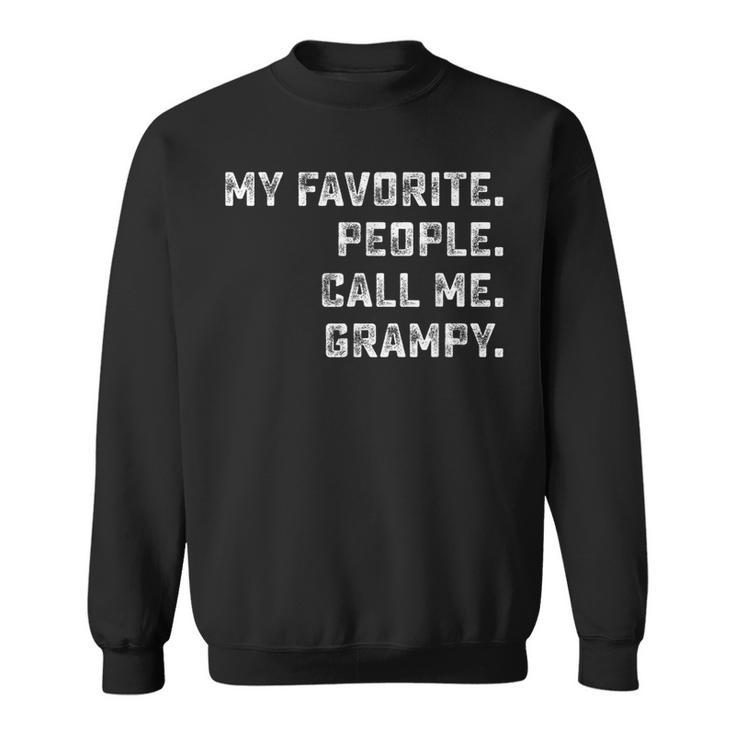 Family Matching  My Favorite People Call Me Grampy  Sweatshirt