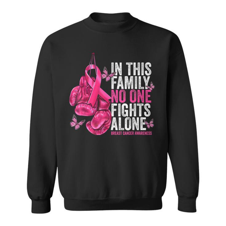 In This Family No One Fight Alone Breast Cancer Awareness Sweatshirt
