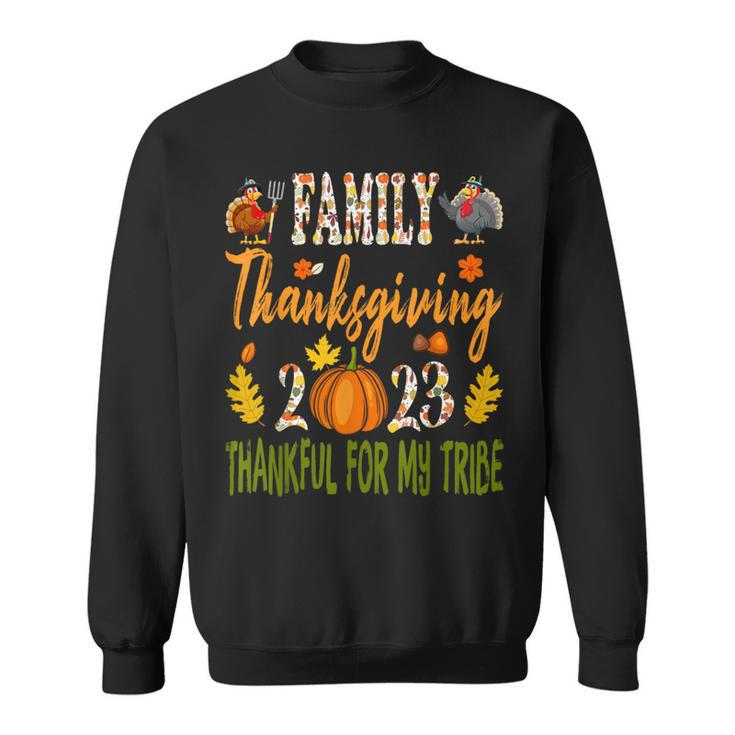 Family Thanksgiving 2023 Thankful For My Tribe Autumn Vibes Sweatshirt