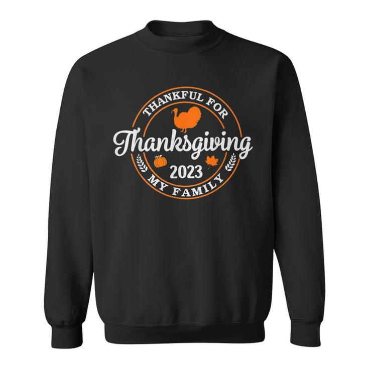 Family Thanksgiving 2023 Thankful For My Tribe Group Autumn Sweatshirt