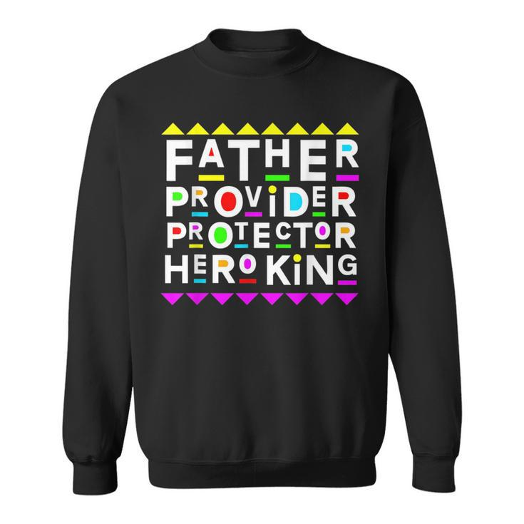 Fathers Day Design 90S Style  90S Vintage Designs Funny Gifts Sweatshirt