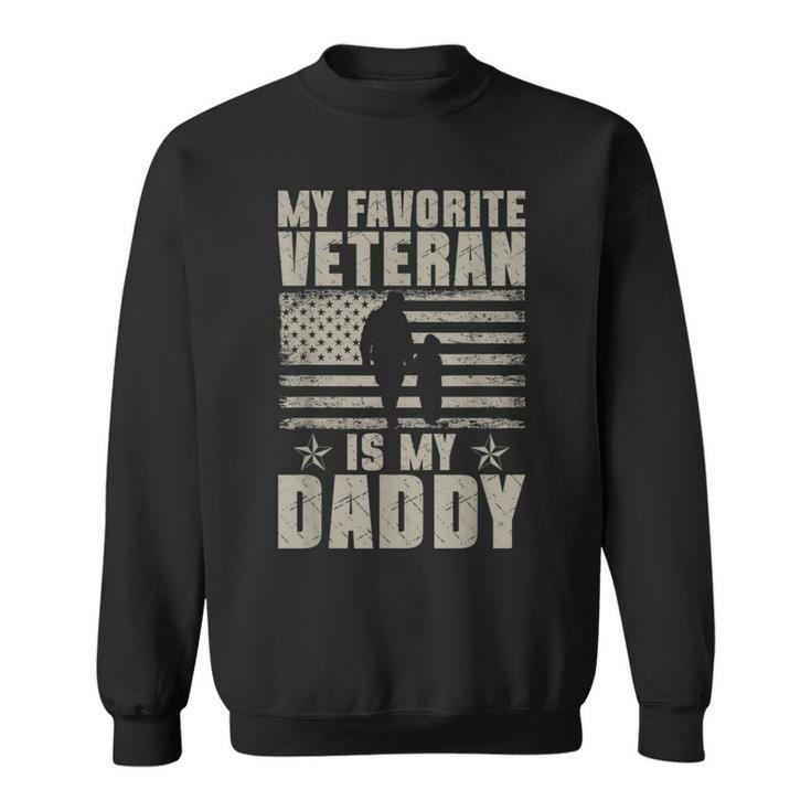 My Favorite Veteran Is My Daddy Veterans Day Usa Flag Sweatshirt