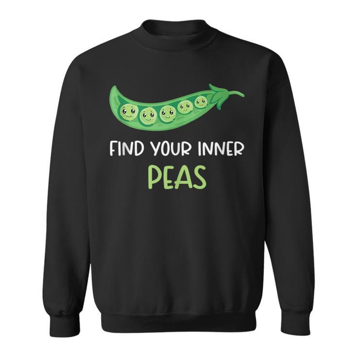 Find Your Inner Peas - Funny Pea Pun Jokes Motivational Pun Sweatshirt