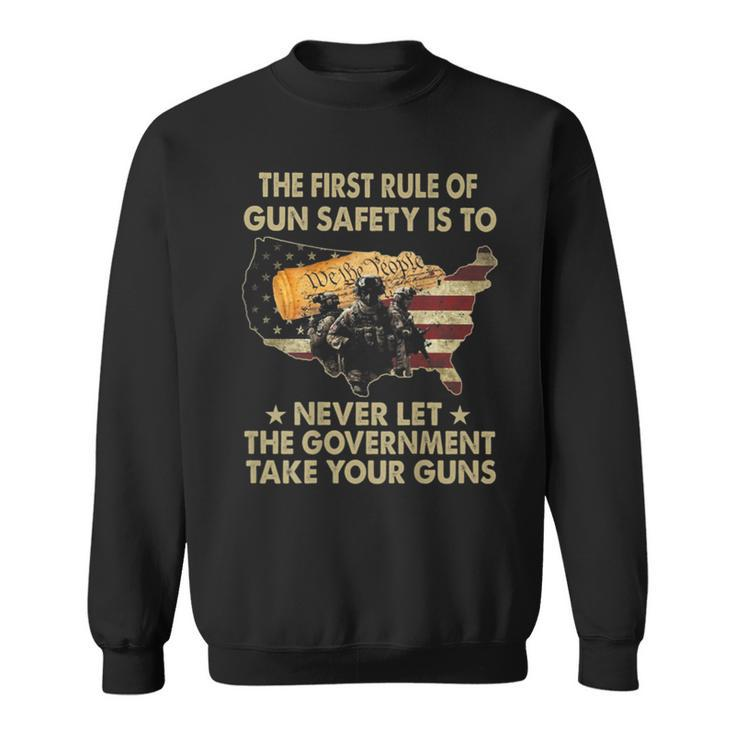 The First Rule Of Gun Safety Is To Never Let On Back Sweatshirt