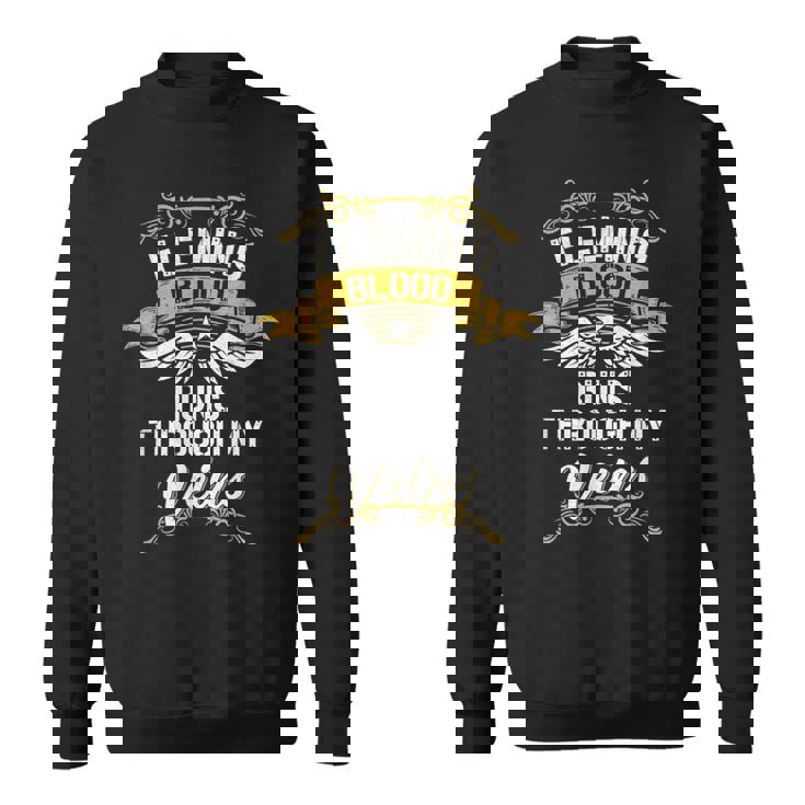 Fleming Blood Runs Through My Veins Sweatshirt