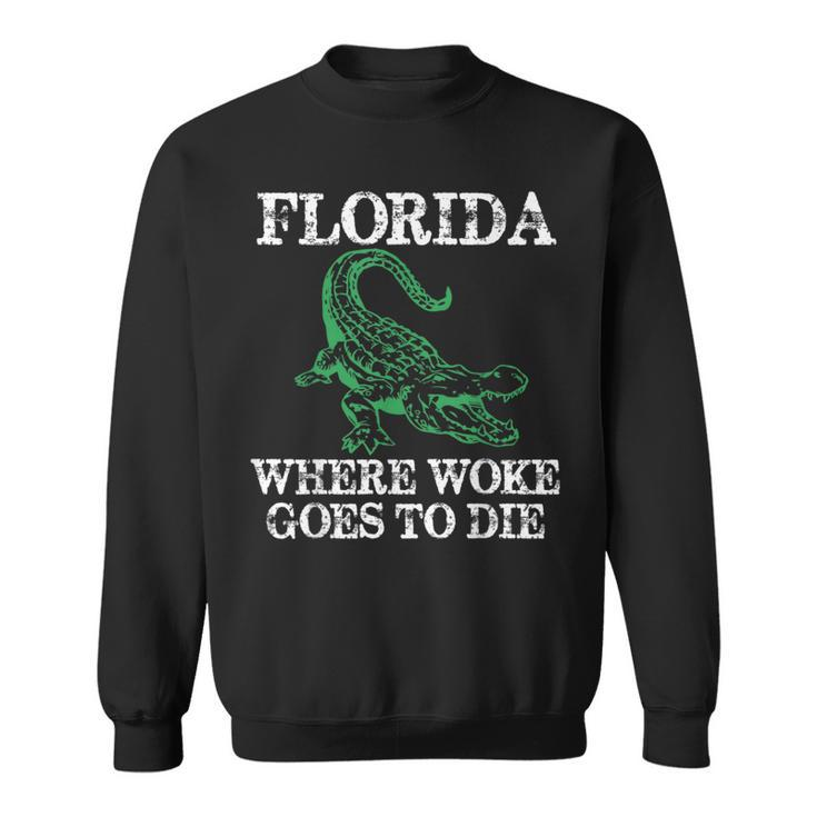 Florida Is Where Woke Goes To Die Crocodile Alligator Sweatshirt