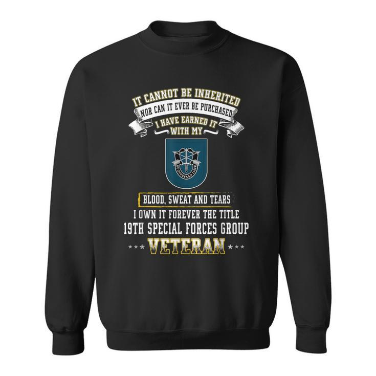 Forever The Title 19Th Special Forces Group Veteran  Sweatshirt