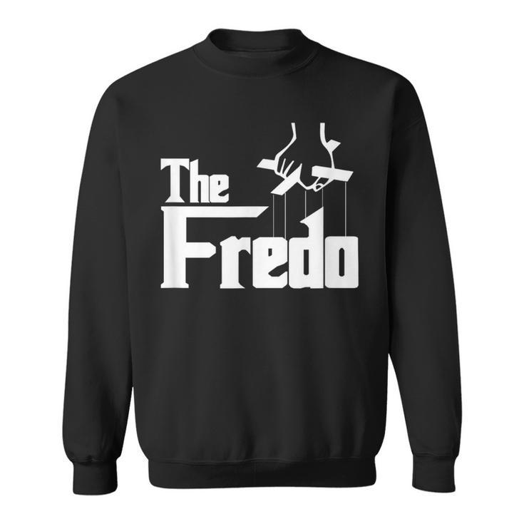 The Fredo Sweatshirt