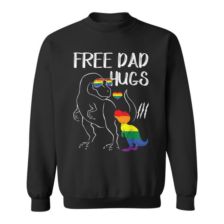 Free Dad Hugs Lgbt Pride Dad Dinosaur Rex  Proud Ally  Sweatshirt