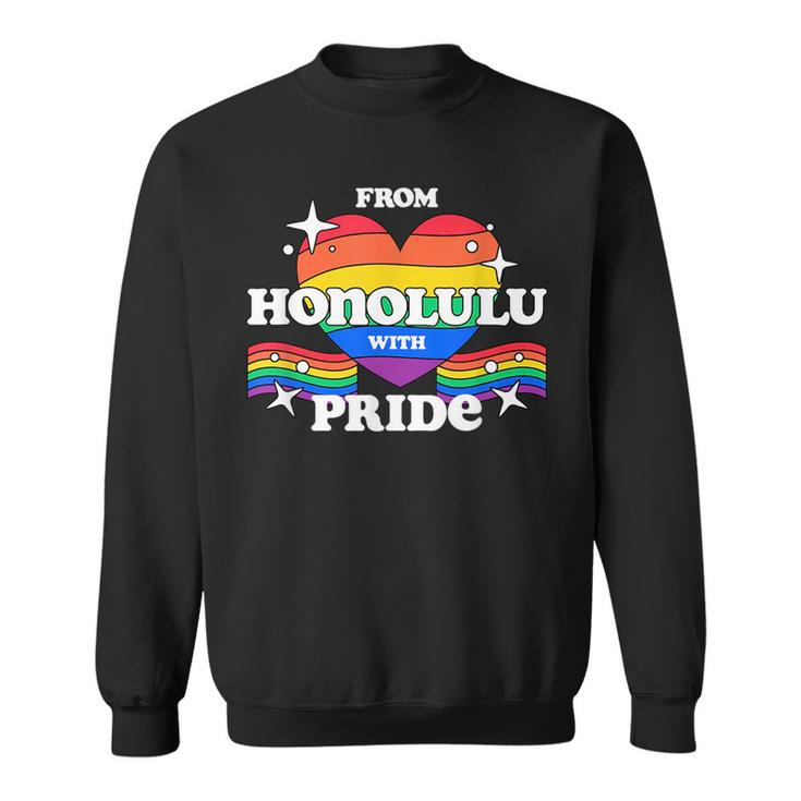 From Honolulu With Pride Lgbtq Gay Lgbt Homosexual  Sweatshirt