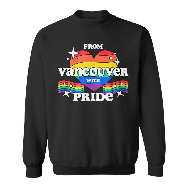 From Vancouver With Pride Lgbtq Gay Lgbt Homosexual  Sweatshirt