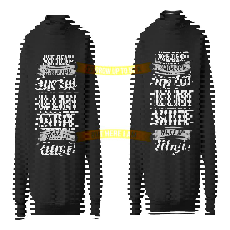 Fulfillment Associate Sweatshirt