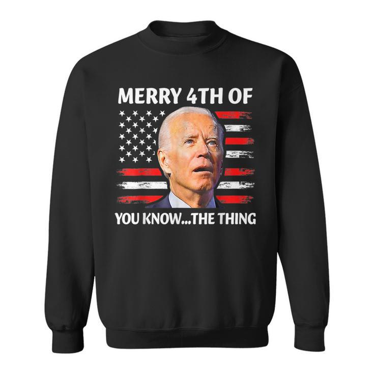 Funny Biden Confused Merry Happy 4Th Of You Knowthe Thing Sweatshirt