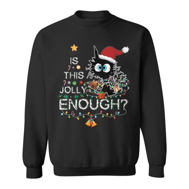 Black Cat Is This Jolly Enough Christmas Santa Xmas Sweatshirt