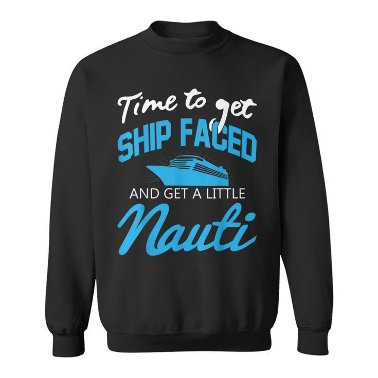 Funny Boat Party  - Shipfaced Family Cruise  Cruise Funny Gifts Sweatshirt