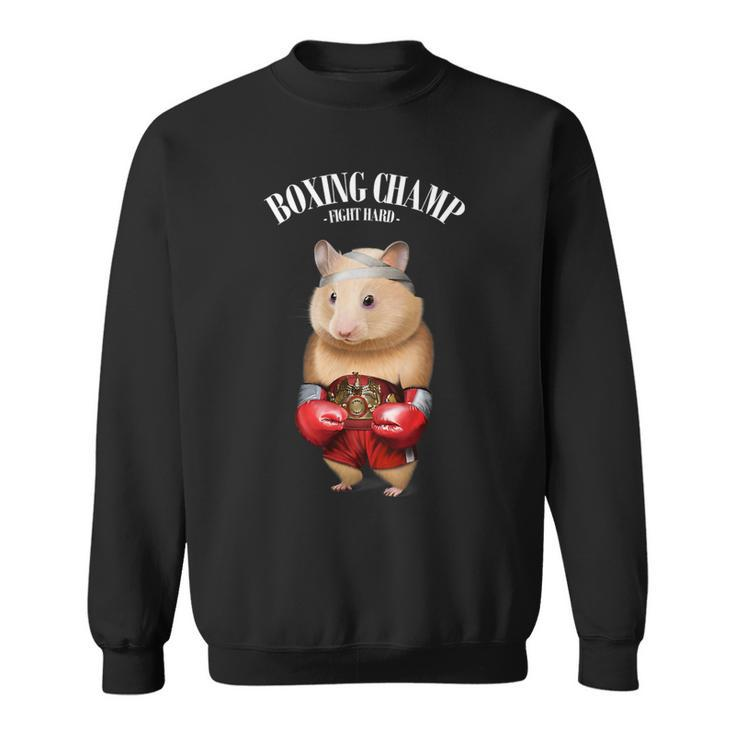 Funny Boxing Champion Hamster Fighter Sweatshirt