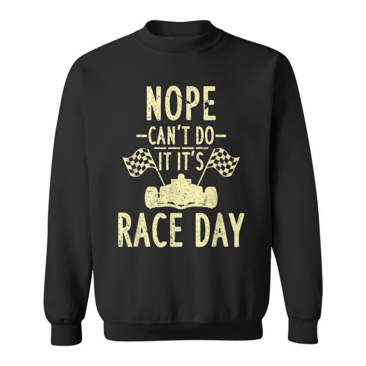 Funny Car Racing Its Race Day Dragcar Gift Racing Funny Gifts Sweatshirt