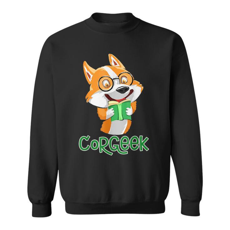 Funny Corgeek Corgi Geek Dog Pun Bookworm Bookish Humor Nerd  Sweatshirt