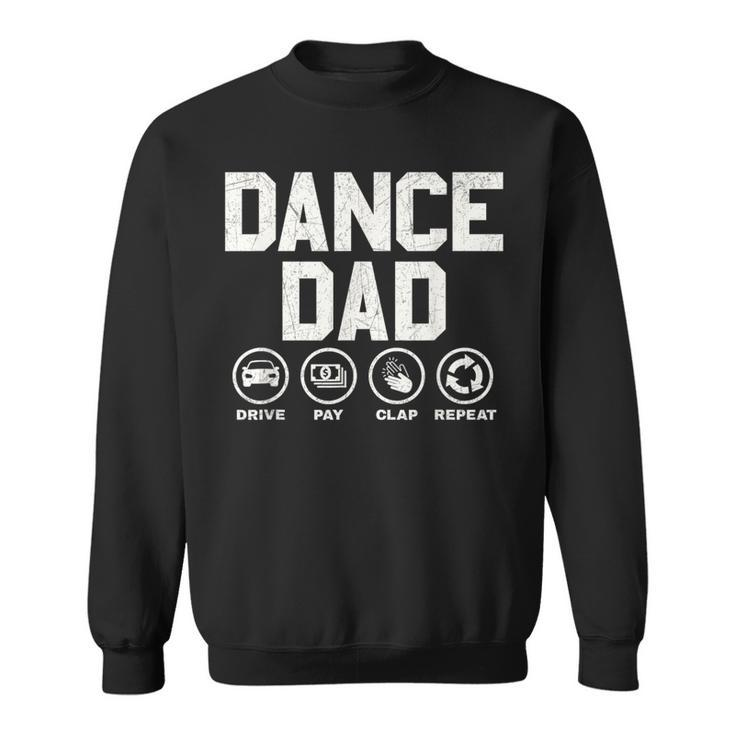 Funny Dance Dad  Proud Dancer Dancing Father Men   Sweatshirt