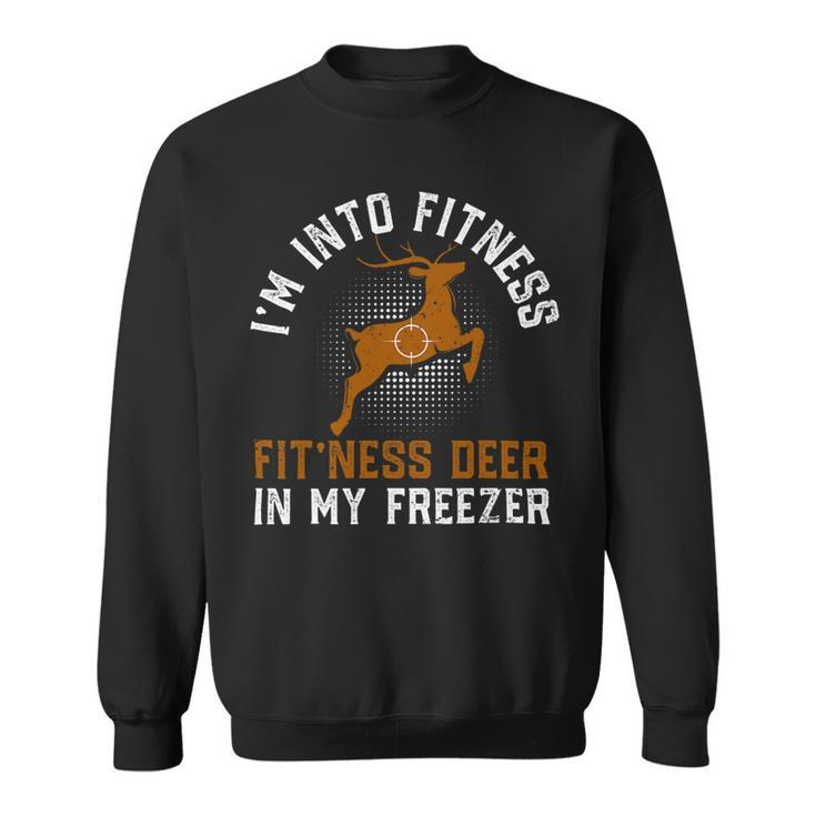 Funny Deer Hunters Fitness This Deer In My Freezer Venison Sweatshirt