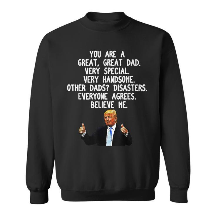 Funny Donald Trump Fathers Day Gag Gift Conservative Dad  Sweatshirt