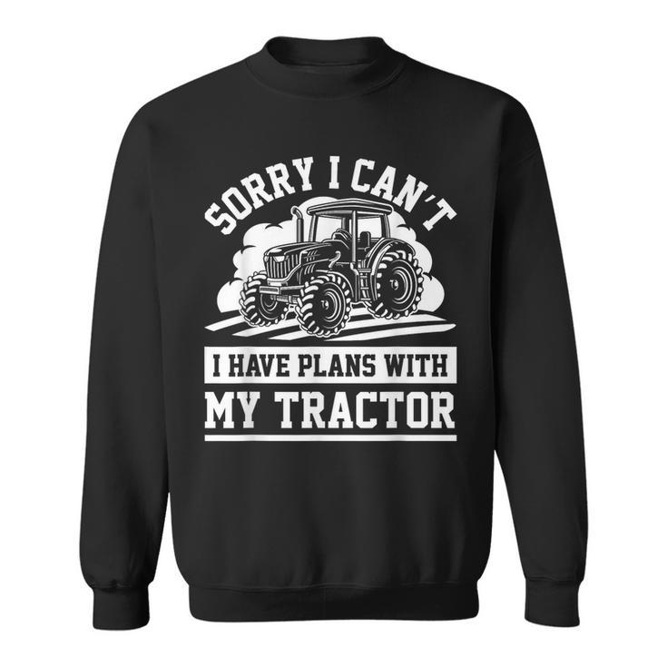Funny Farm Tractors Farming Truck Enthusiast Saying Outfit  Sweatshirt