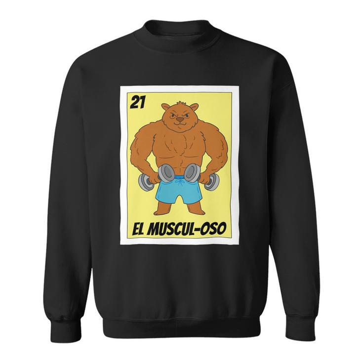 Funny Fitness Mexican Design El Musculoso _1 Sweatshirt