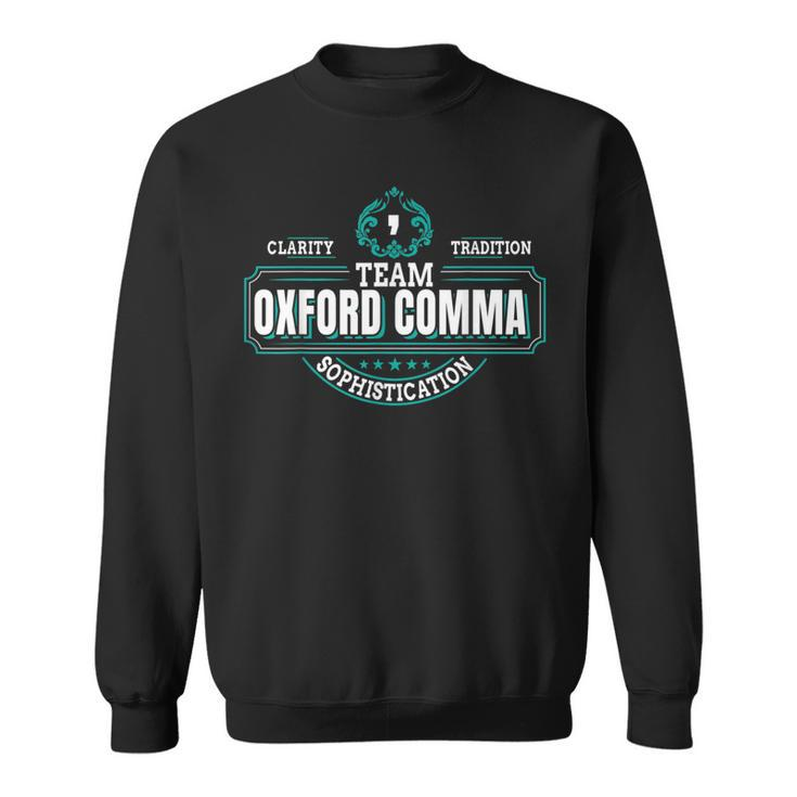 Grammar Police I Team Oxford Comma Sweatshirt