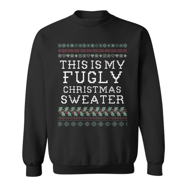 This Is My Holiday Ugly Christmas Sweater Sweatshirt
