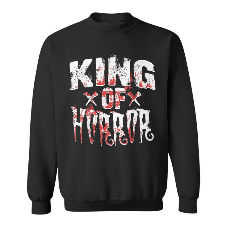 Horror Movie Scary King Of Horror Men Fathers Day King Sweatshirt