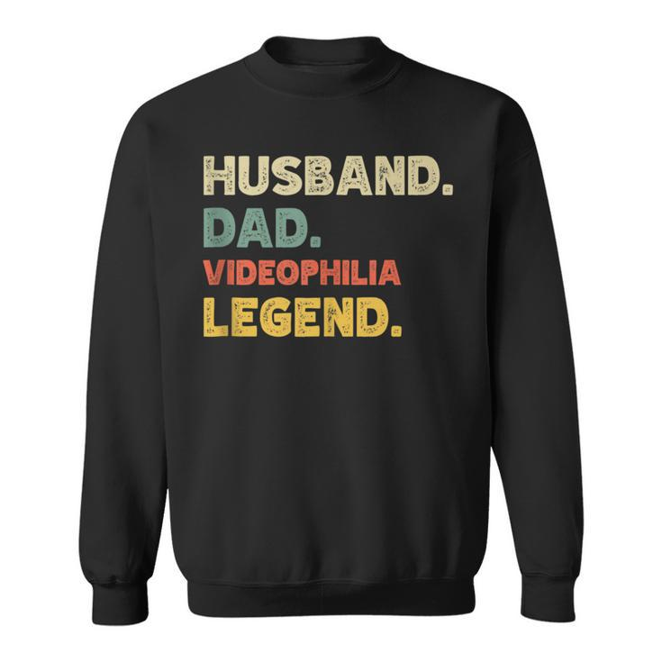 Husband Dad Videophilia Legend Vintage Retro Sweatshirt