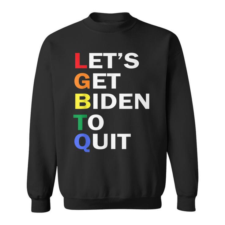 Funny Lgbtq Anti Biden - Lets Get Biden To Quite  Sweatshirt