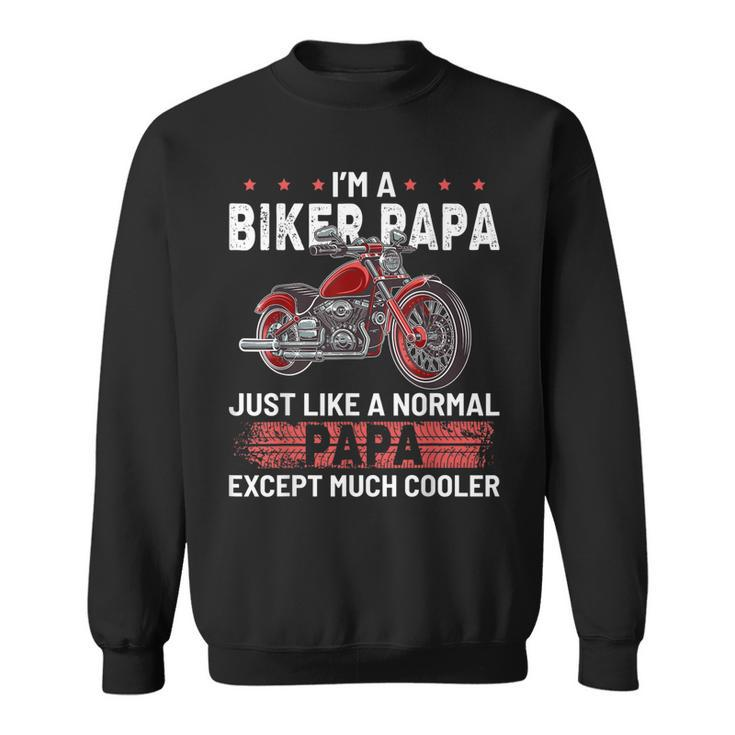 Funny Motorcycle  Biker Papa Dad Grandpa Gifts Gift For Mens Sweatshirt