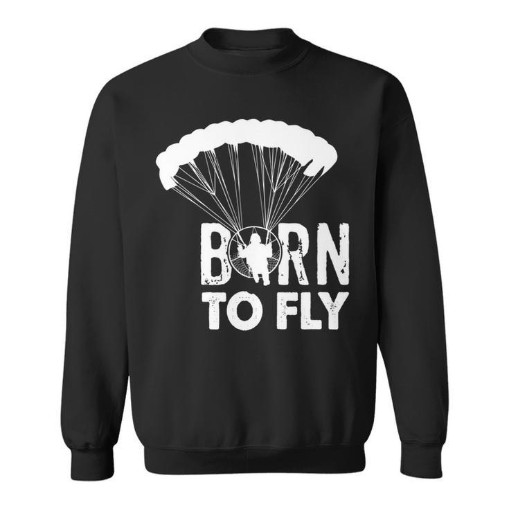 Funny Paramotor T  Explore Fly Paramotor Pilot Tshi Pilot Funny Gifts Sweatshirt